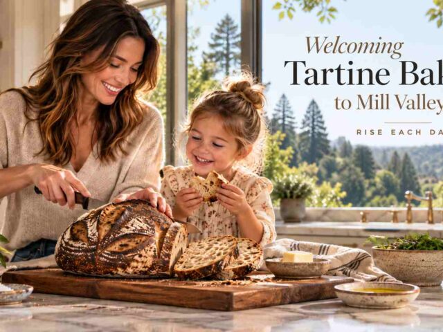 Tartine Bakery Mill Valley: I’ve Been Waiting For EVER!